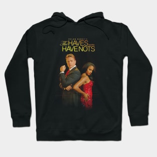 The Have and the Have Nots Hoodie